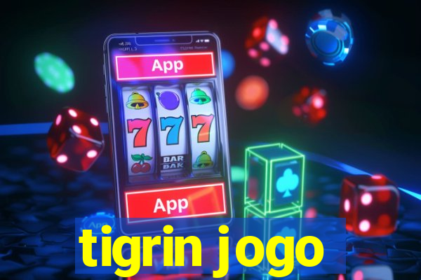 tigrin jogo